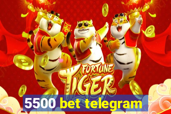 5500 bet telegram